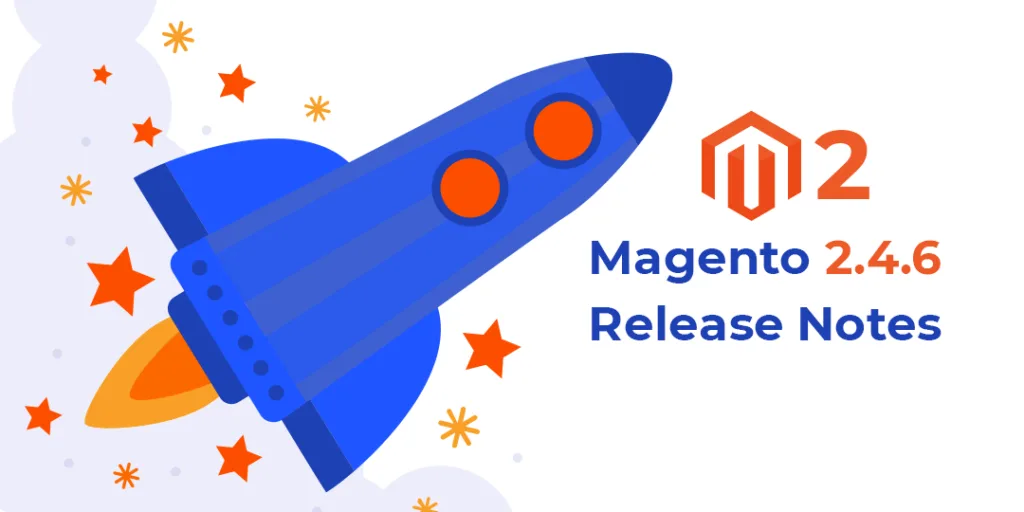 Magento 2.4.6 Release Notes