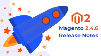 Magento 2.4.6 Release Notes