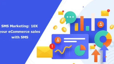 SMS Marketing 10X your eCommerce sales with SMS