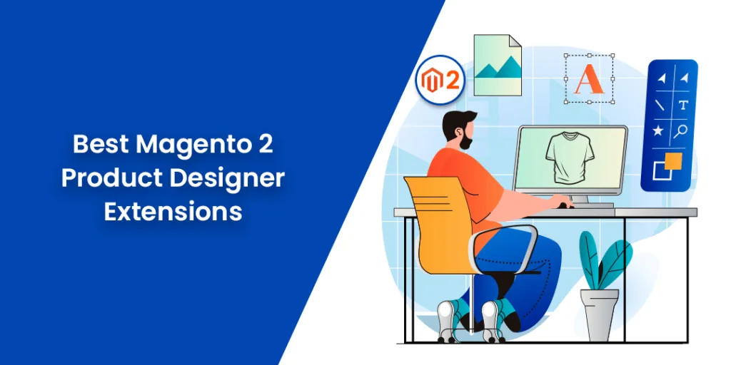 Best Magento 2 Product Designer Extensions in 2023