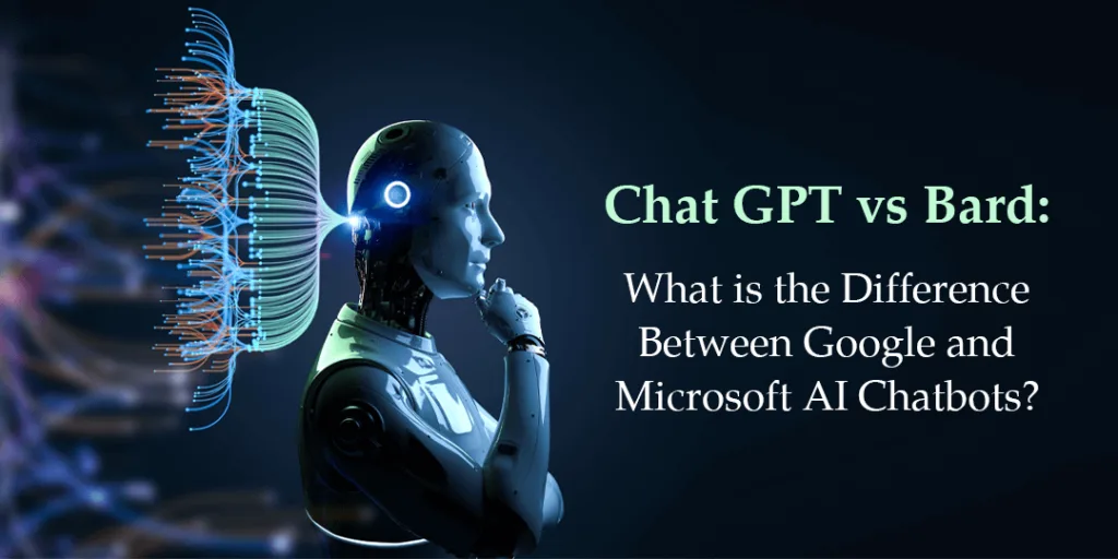 Chat GPT vs Bard What is the Difference Between Google and Microsoft AI Chatbots(1)