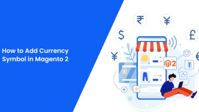 How to Add Currency Symbol in Magento 2