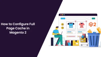 How to Configure Full Page Cache in Magento 2
