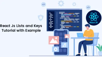 ReactJS Lists and Keys Tutorial with Example