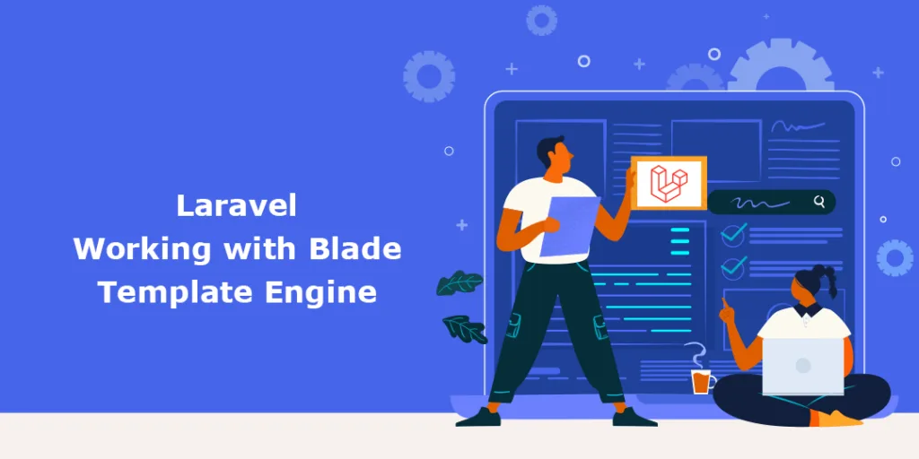 Working with Blade Template Engine