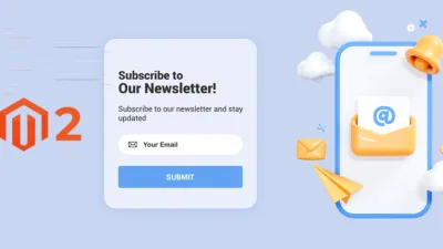 How to Add Newsletter Subscriber Programmatically in Magento 2