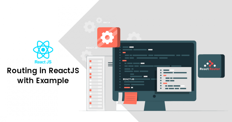 Routing in ReactJS with Example