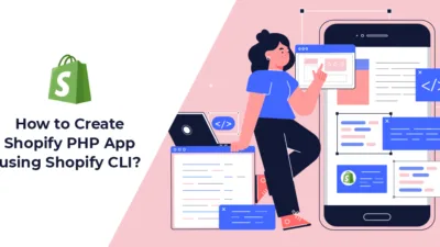How to Create Shopify PHP App using Shopify CLI