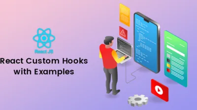 React Custom Hooks with Examples