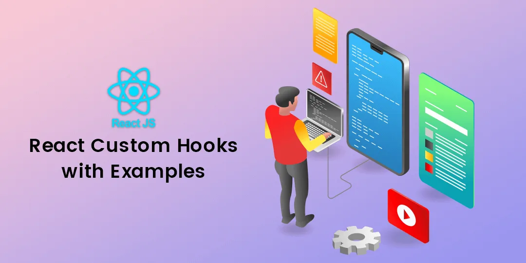 React Custom Hooks with Examples