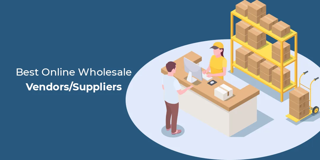 15 Best Online Wholesale Vendors Suppliers