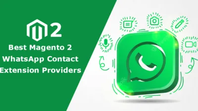 Best Magento 2 WhatsApp Contact Extension Providers