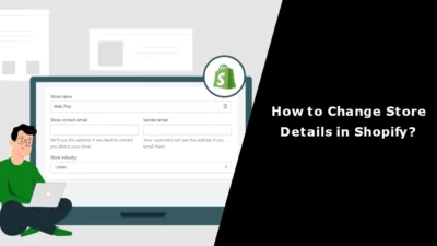 How to Change Store Details in Shopify