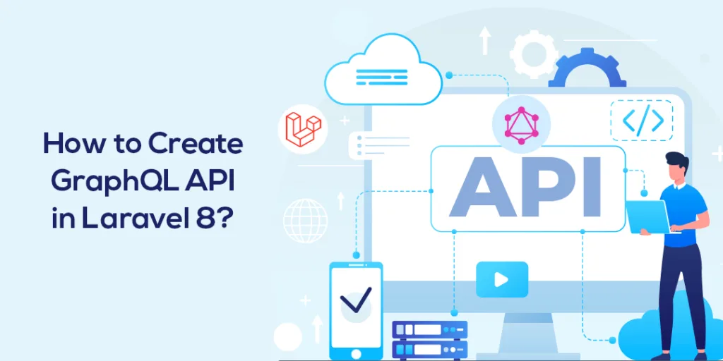How to Create GraphQL API in Laravel 8