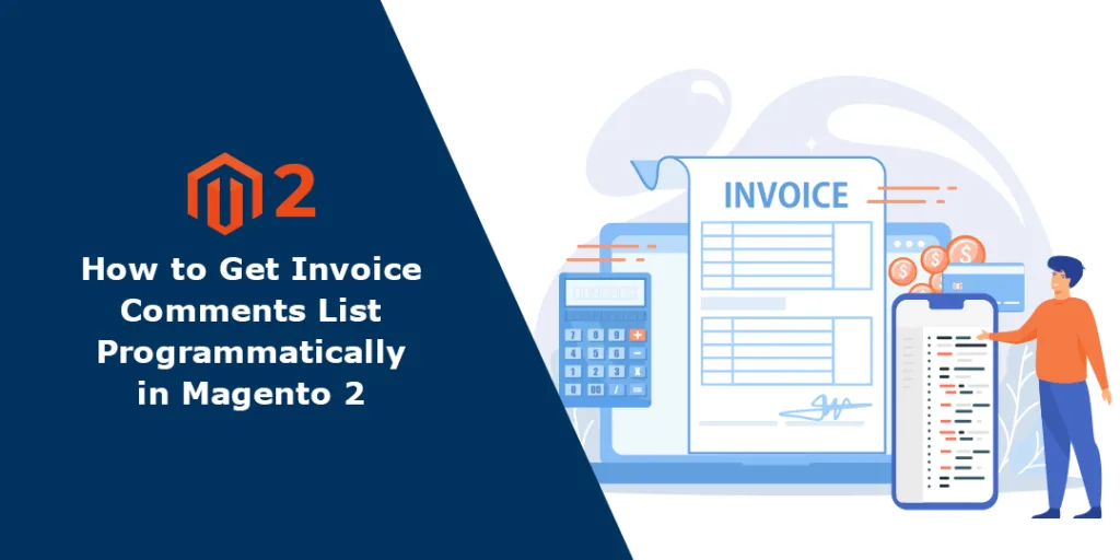 How to Get Invoice Comments List Programmatically in Magento 2