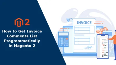 How to Get Invoice Comments List Programmatically in Magento 2