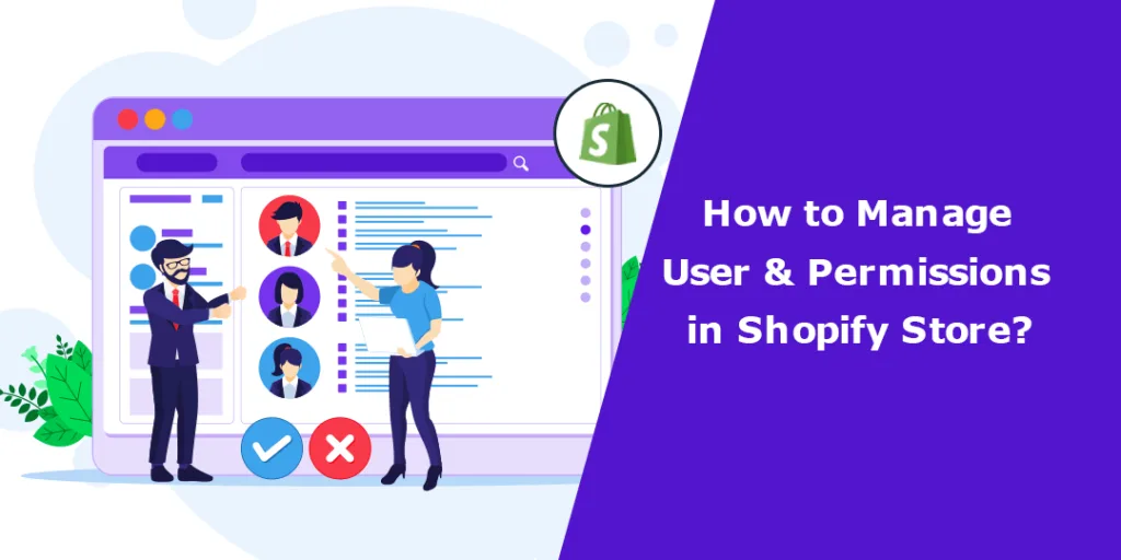 How to Manage User & Permissions in Shopify Store