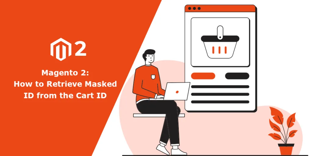 How to Retrieve Masked ID from the Cart ID M2