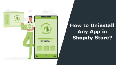 How to Uninstall Any App in Shopify Store