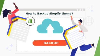 How to Backup Shopify theme