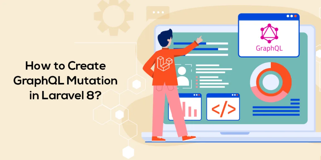 How to Create GraphQL Mutation in Laravel 8