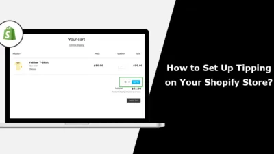 How to Set Up Tipping on Your Shopify Store