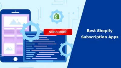 10 Best Shopify Subscription Apps for 2023