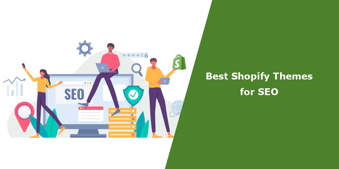 10 Best Shopify Themes For SEO In 2023 