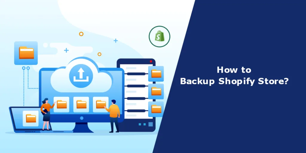 How to Backup Shopify Store