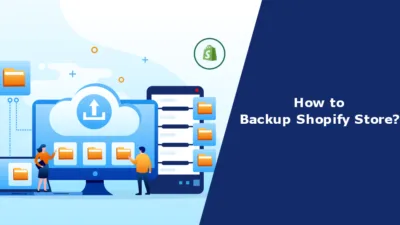 How to Backup Shopify Store