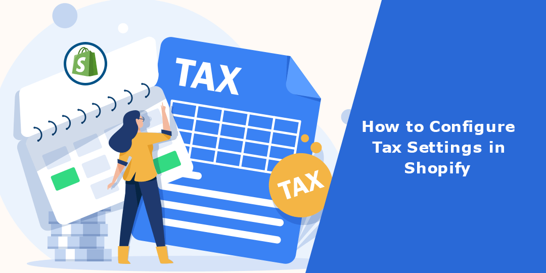 How to Configure Tax Settings in Shopify