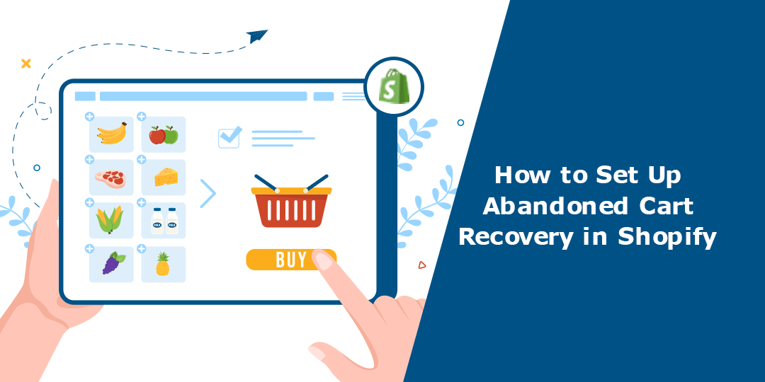 How to Set Up Abandoned Cart Recovery in Shopify