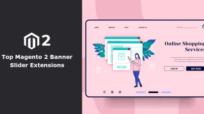 Top Magento 2 Banner Slider Extensions