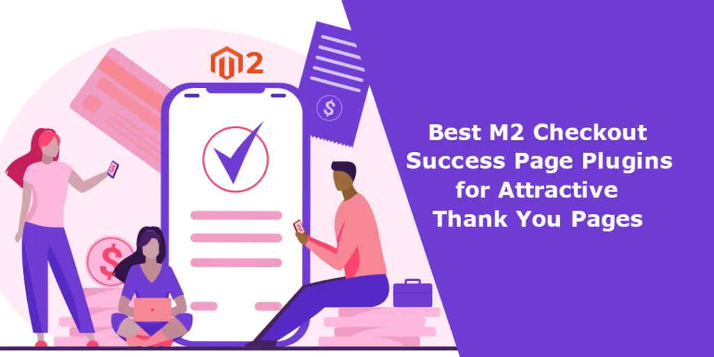 Best M2 Checkout Success Page Plugins for Attractive Thank You Pages