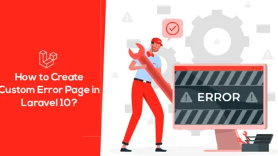 How to Create Custom Error Page in Laravel 10