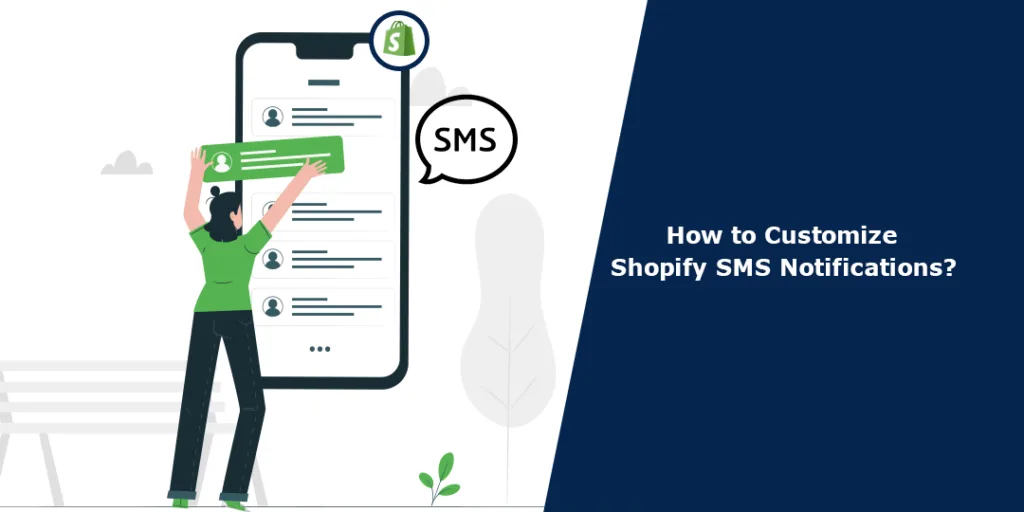 How to Customize Shopify SMS Notifications