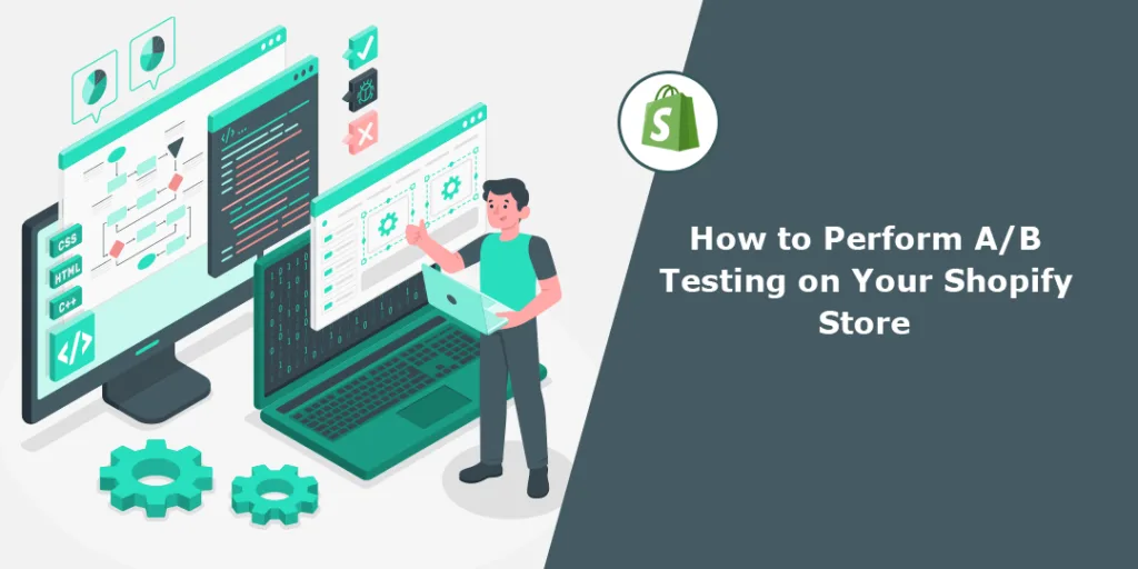 How to Perform AB Testing on Your Shopify Store