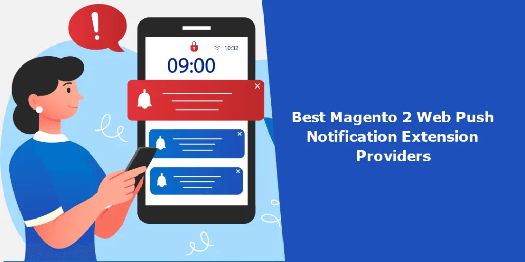 Best Magento 2 Web Push Notification Extension Providers