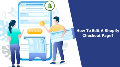 How To Edit A Shopify Checkout Page