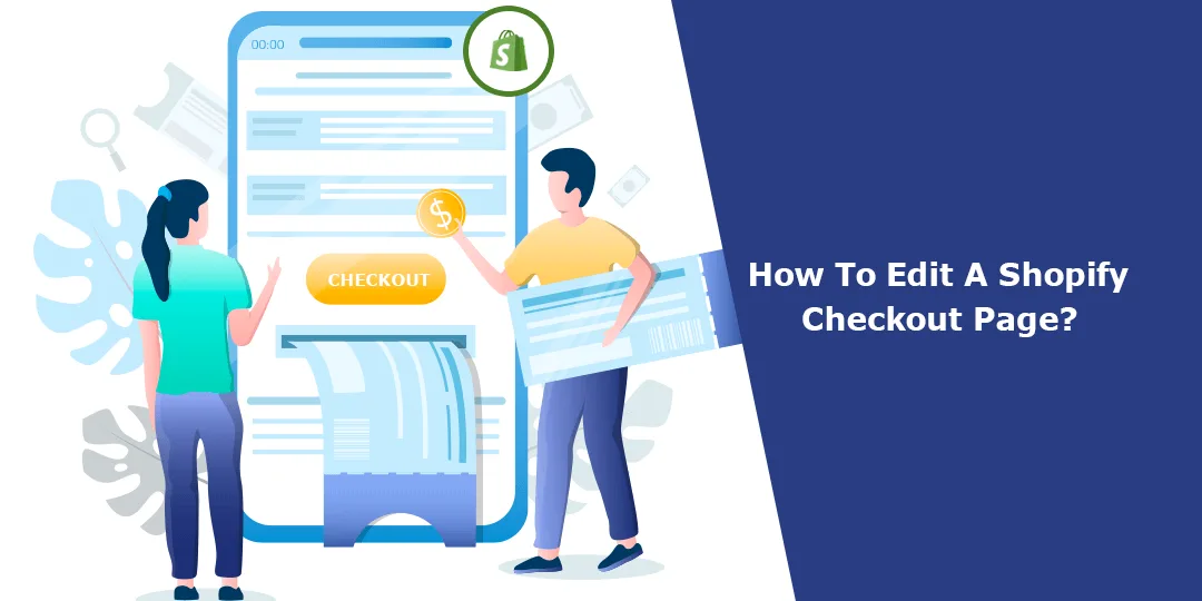 How To Edit A Shopify Checkout Page