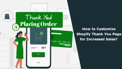 How to Customize Shopify Thank You Page for Increased Sales