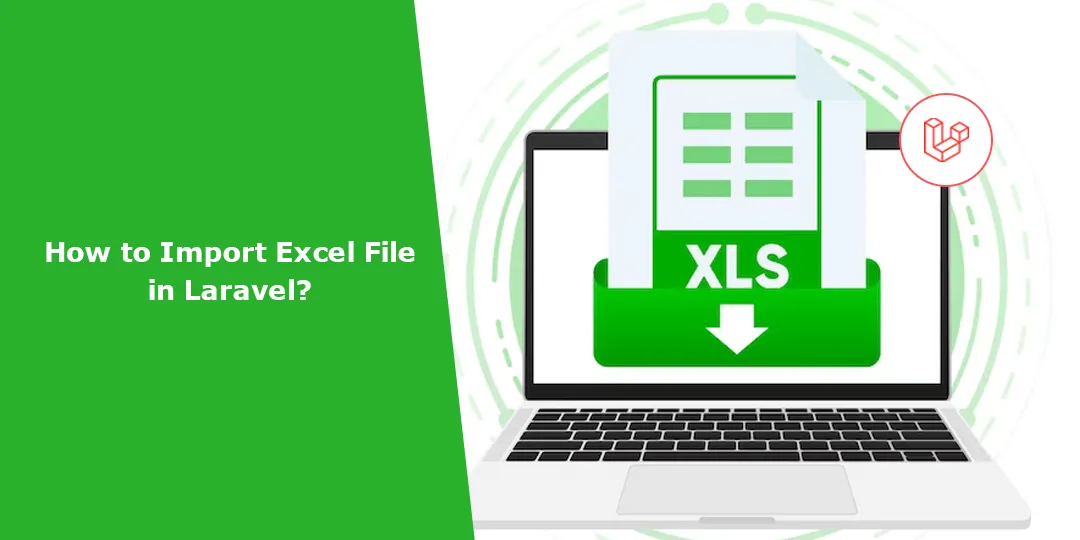 How to Import Excel File in Laravel