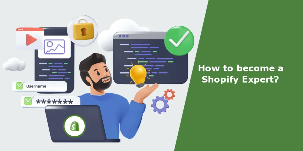 How to become a Shopify Expert