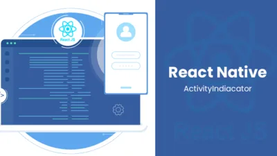 React Native ActivityIndicator