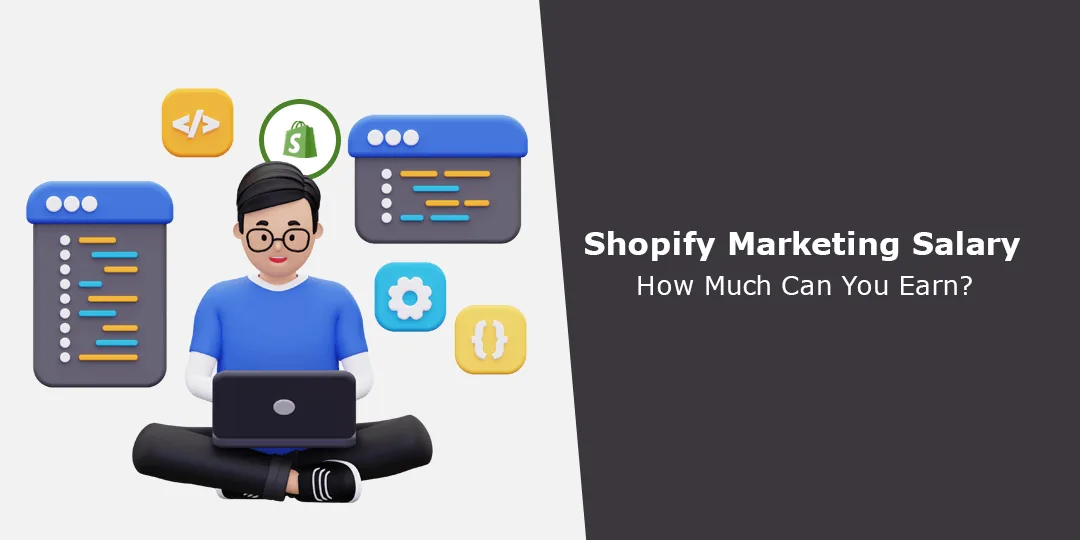 Shopify Marketing Salary How Much Can You Earn