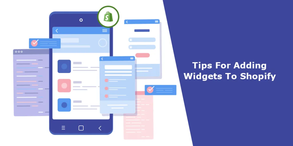 Tips For Adding Widgets To Shopify