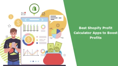 Best Shopify Profit Calculator Apps to Boost Profits