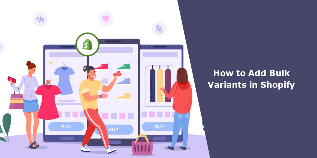 How to Add Bulk Variants in Shopify