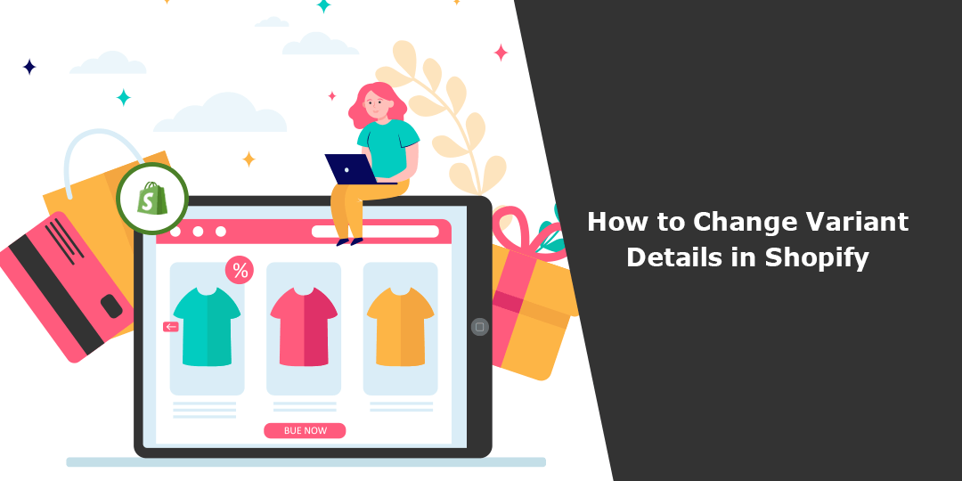 How to Change Variant Details in Shopify