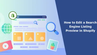 How to Edit a Search Engine Listing Preview in Shopify